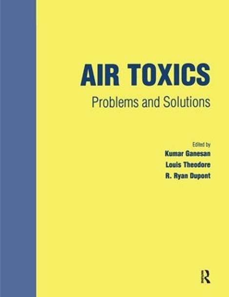 Air Toxics: Problems and Solutions by Kumar Ganesan 9789056995041