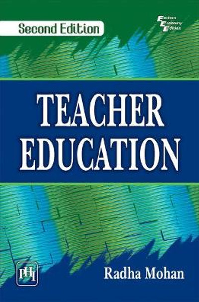 Teacher Education by Radha Mohan 9789389347043