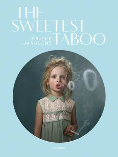 The Sweetest Taboo by Frieke Janssens 9789401446471