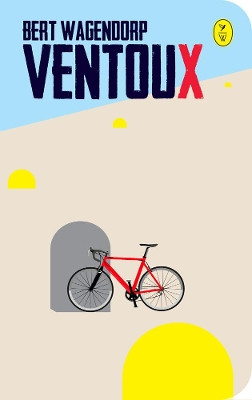 Ventoux by Bert Wagendorp 9789462380554