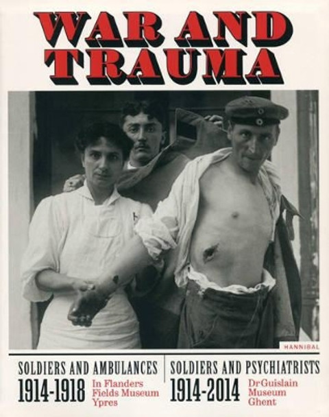 War and Trauma by Piet Chielens 9789491376634