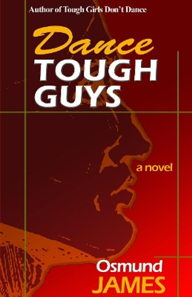 Dance Tough Guys by Osmund James 9789768184979