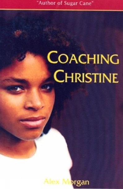 Coaching Christine by Alex Morgan 9789768184986