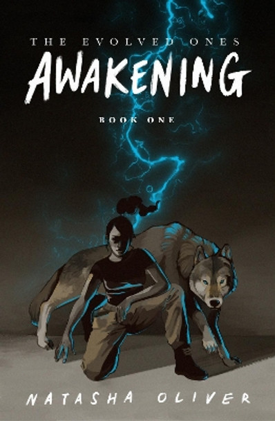 The Evolved Ones: Awakening (Book One) by Natasha Oliver 9789814841443