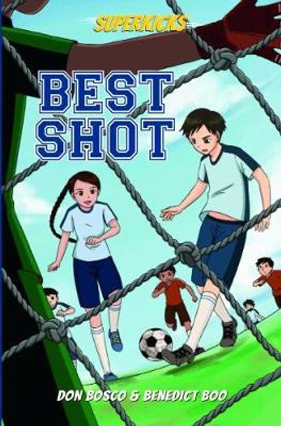 Superkicks: Best Shot by Don Bosco 9789814779340