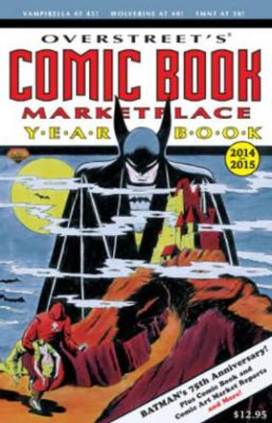 Overstreet's Comic Book Marketplace Yearbook 2014 by Robert M. Overstreet 9781603601634