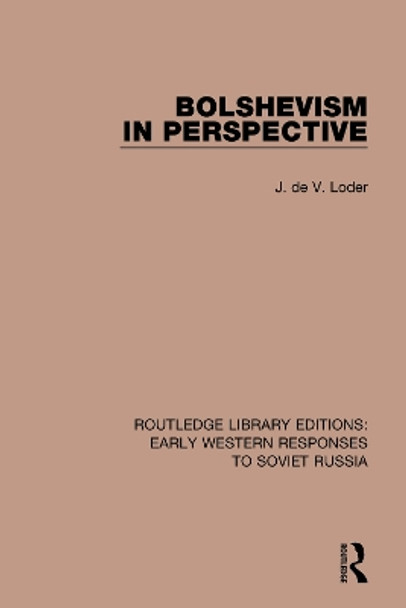 Bolshevism in Perspective by J. de V. Loder 9781138070349