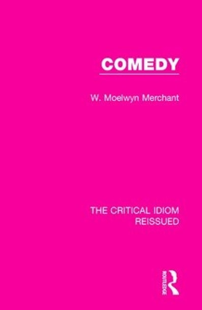 Comedy by Moelwyn Merchant 9781138231863