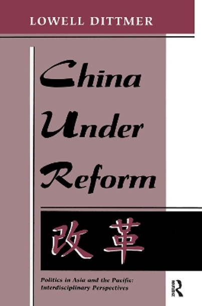 China Under Reform by Lowell Dittmer 9780367319663