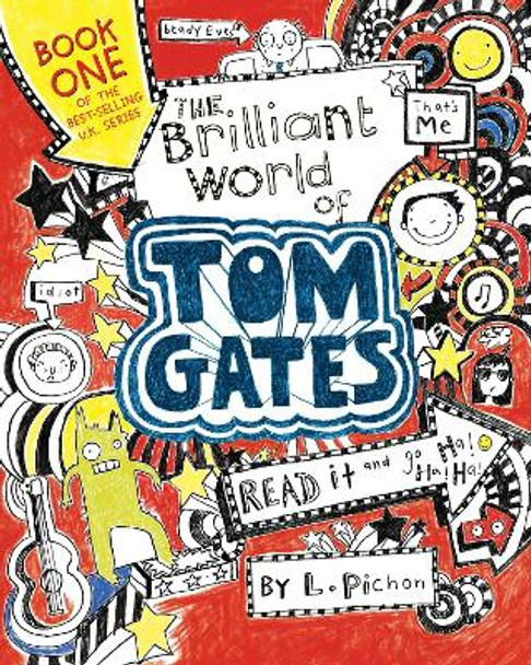 The Brilliant World of Tom Gates by L Pichon