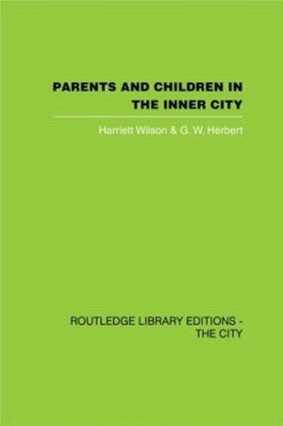 Parents and Children in the Inner City by Harriett Wilson 9780415417808