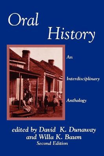 Oral History: An Interdisciplinary Anthology by David K. Dunaway