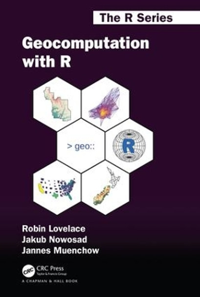 Geocomputation with R by Robin Lovelace 9781138304512