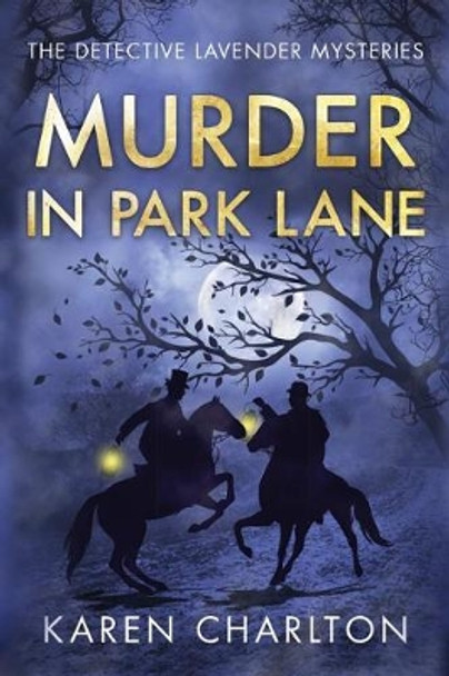 Murder in Park Lane by Karen Charlton 9781503955622