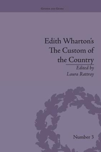 Edith Wharton's The Custom of the Country: A Reassessment by Laura Rattray 9781138663206