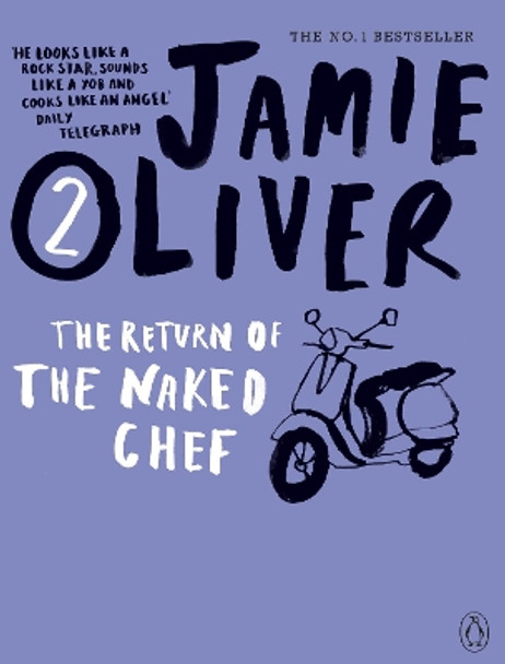 The Return of the Naked Chef by Jamie Oliver 9780141042961