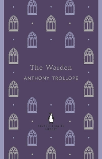 The Warden by Anthony Trollope 9780141198996