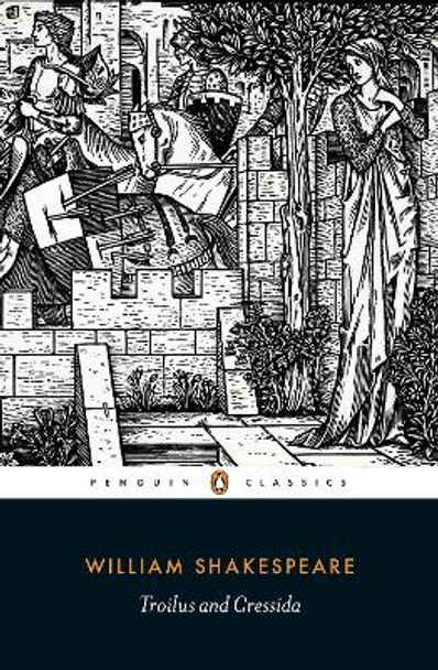 Troilus and Cressida by William Shakespeare 9780141396415