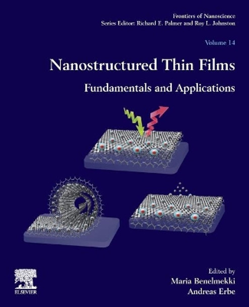 Nanostructured Thin Films: Fundamentals and Applications: Volume 14 by Maria Benelmekki 9780081025727