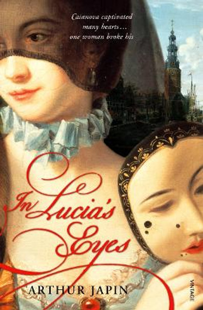 In Lucia's Eyes by Arthur Japin 9780099479031