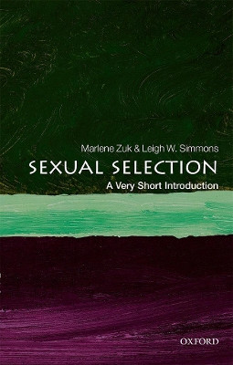 Sexual Selection: A Very Short Introduction by Marlene Zuk 9780198778752