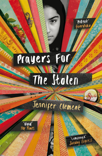 Prayers for the Stolen by Jennifer Clement 9780099587590