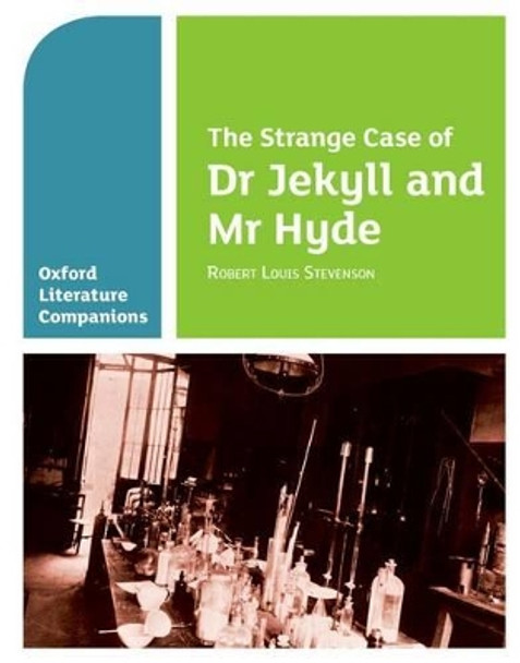 Oxford Literature Companions: The Strange Case of Dr Jekyll and Mr Hyde by Garrett O'Doherty 9780199128785