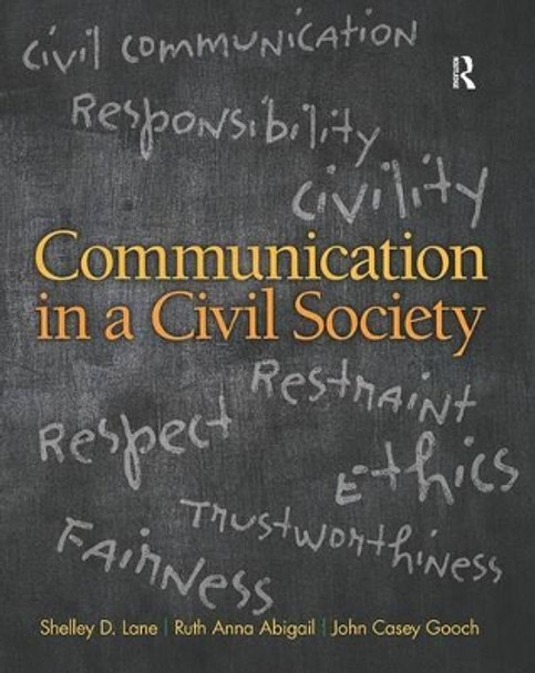 Communication in a Civil Society by Shelley D. Lane 9780205770212