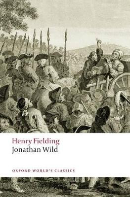 Jonathan Wild by Henry Fielding 9780199549757