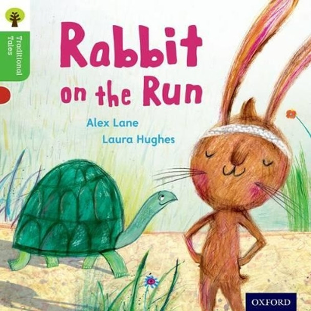 Oxford Reading Tree Traditional Tales: Level 2: Rabbit On the Run by Alex Lane 9780198339229