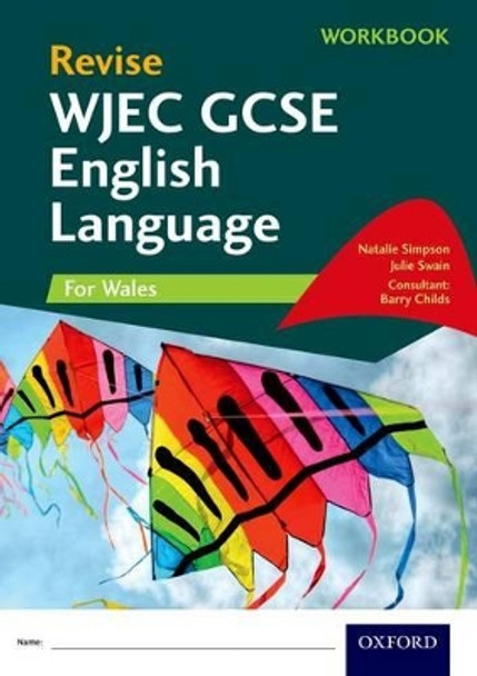 Revise WJEC GCSE English Language for Wales Workbook by Natalie Simpson 9780198408383