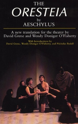 The Oresteia by Aeschylus 9780226007724