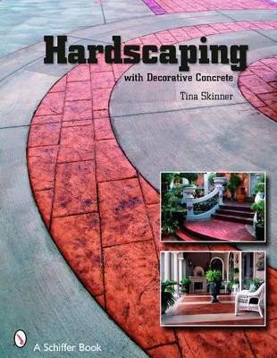 Hardscaping with Decorative Concrete by Tina Skinner
