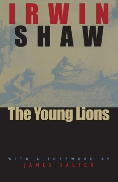 The Young Lions by Irwin Shaw 9780226751290