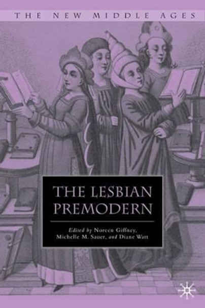 The Lesbian Premodern by Noreen Giffney 9780230616769