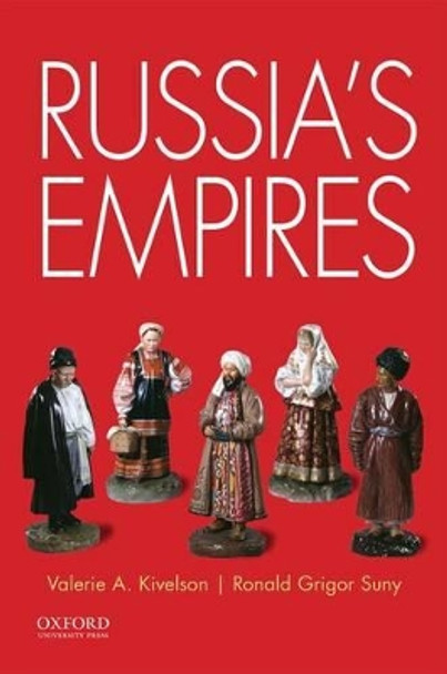 Russia's Empires by Valerie A. Kivelson 9780199924394