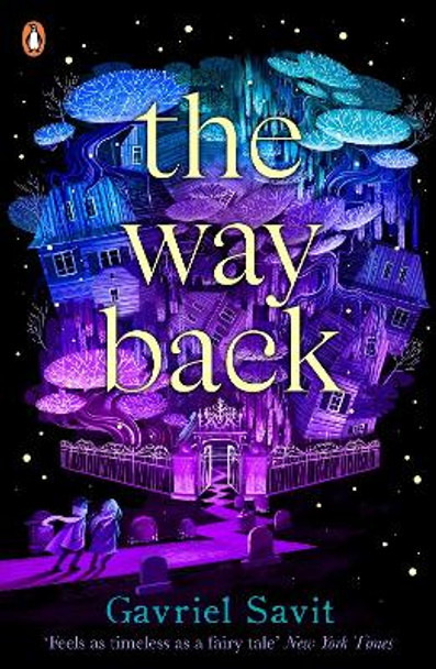 The Way Back by Gavriel Savit 9780241442517