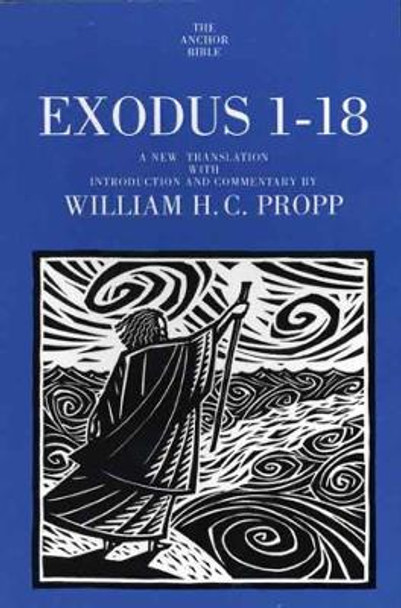 Exodus 1-18 by William H. C. Propp 9780300139389