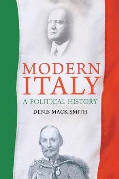 Modern Italy: A Political History by Denis Mack Smith 9780300043426