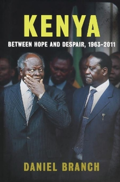 Kenya: Between Hope and Despair, 1963-2012 by Daniel Branch 9780300194142