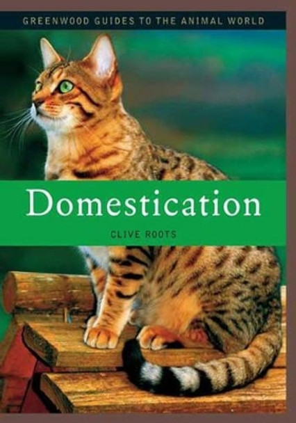 Domestication by Clive Roots 9780313339875