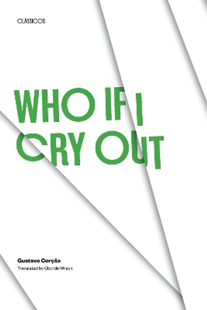 Who if I Cry Out by Gustavo Corcao 9780292712522