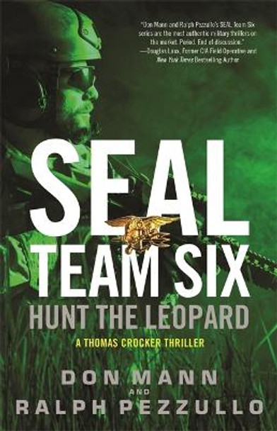 SEAL Team Six: Hunt the Leopard by Don Mann 9780316556378