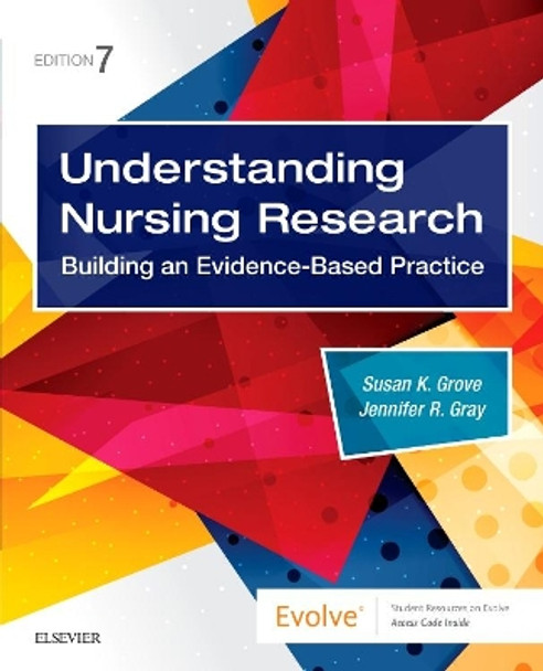 Understanding Nursing Research: Building an Evidence-Based Practice by Susan K. Grove 9780323532051