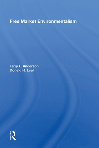 Free Market Environmentalism by Terry L. Anderson 9780367003913