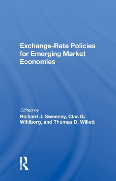 Exchange-rate Policies For Emerging Market Economies by Richard J Sweeney 9780367009687