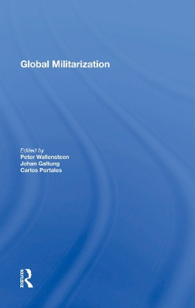 Global Militarization by Peter Wallensteen 9780367014834