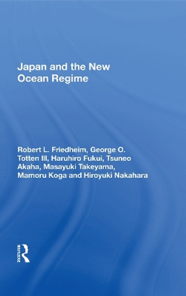 Japan and the New Ocean Regime by Robert L. Friedheim 9780367015008