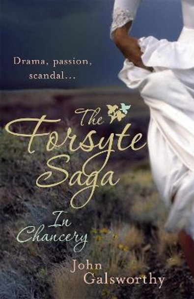 The Forsyte Saga 2: In Chancery by John Galsworthy