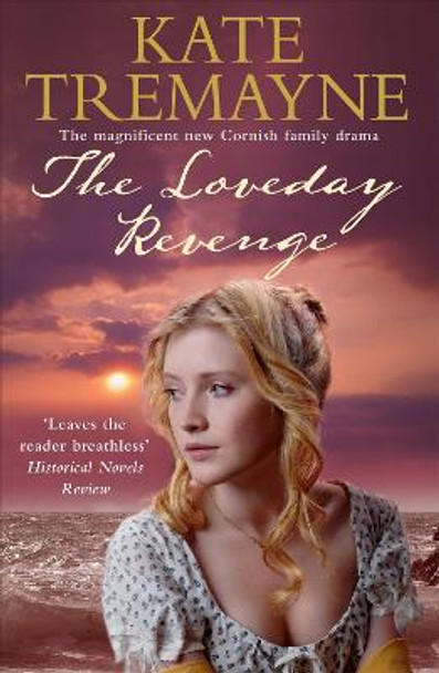 The Loveday Revenge (Loveday series, Book 8): A sweeping, Cornish, historical romance by Kate Tremayne